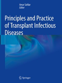 Front cover_Principles And Practice Of Transplant Infectious Diseases