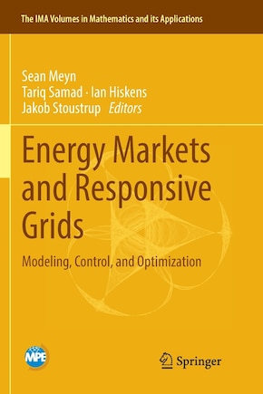 Energy Markets And Responsive Grids: Modeling, Control, And Optimization