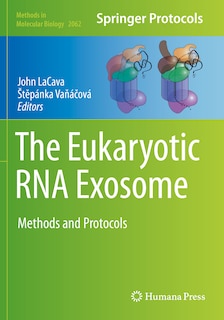 Front cover_The Eukaryotic Rna Exosome