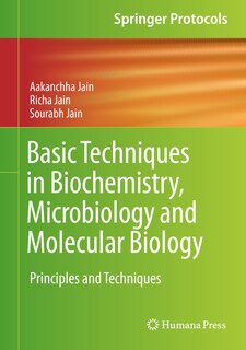 Front cover_Basic Techniques In Biochemistry, Microbiology And Molecular Biology