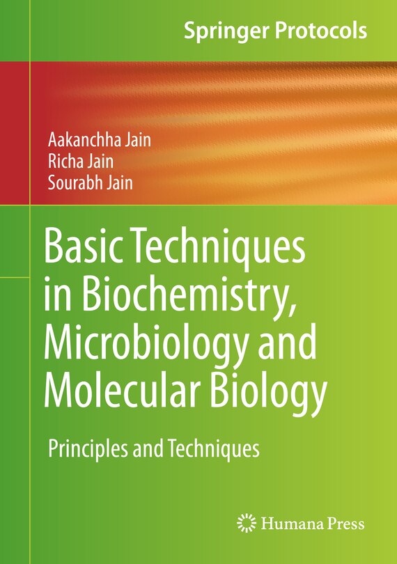 Front cover_Basic Techniques In Biochemistry, Microbiology And Molecular Biology