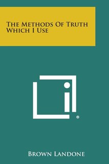 Couverture_The Methods of Truth Which I Use
