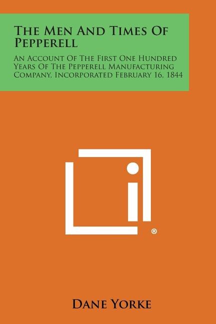 Front cover_The Men and Times of Pepperell