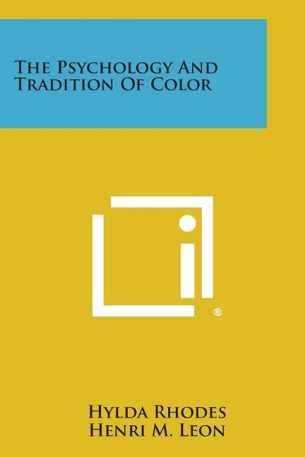 Front cover_The Psychology and Tradition of Color