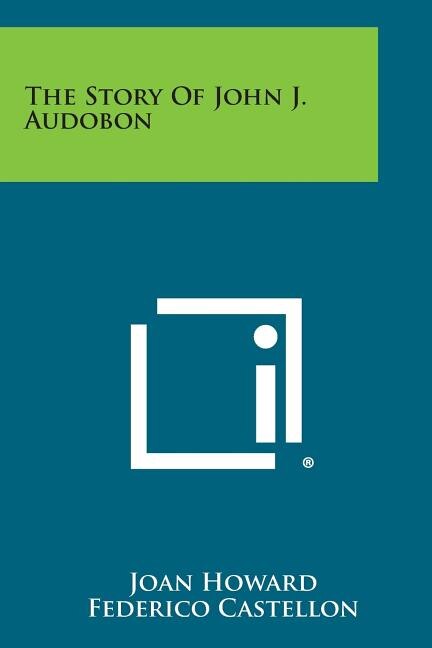 Front cover_The Story of John J. Audobon