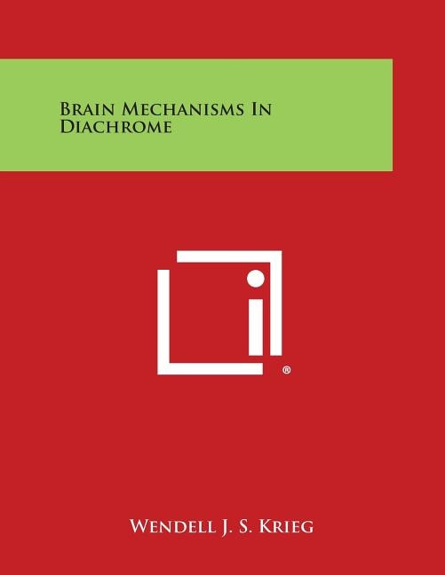 Front cover_Brain Mechanisms in Diachrome