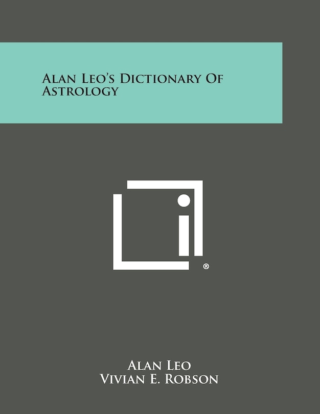 Couverture_Alan Leo's Dictionary of Astrology