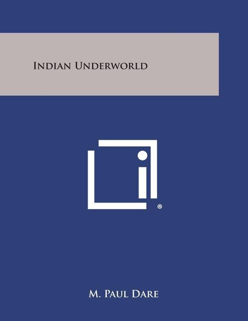 Indian Underworld