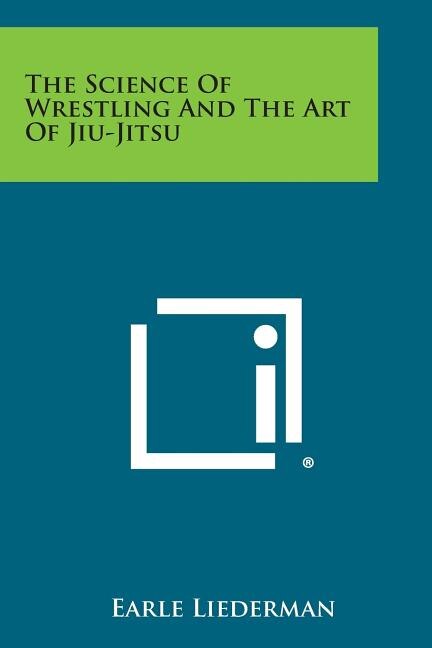 Front cover_The Science of Wrestling and the Art of Jiu-Jitsu