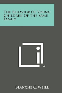 Front cover_The Behavior of Young Children of the Same Family