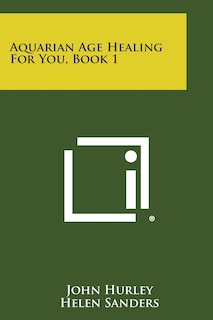 Front cover_Aquarian Age Healing for You, Book 1