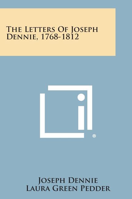 Front cover_The Letters of Joseph Dennie, 1768-1812