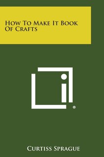 Front cover_How to Make It Book of Crafts