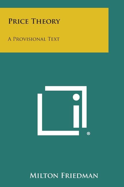 Price Theory: A Provisional Text