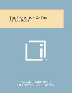 Front cover_The Projection of the Astral Body