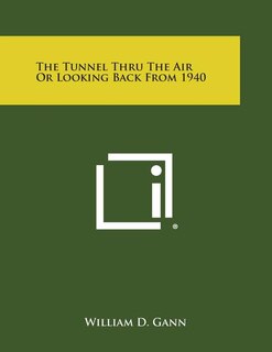 Couverture_The Tunnel Thru the Air or Looking Back from 1940
