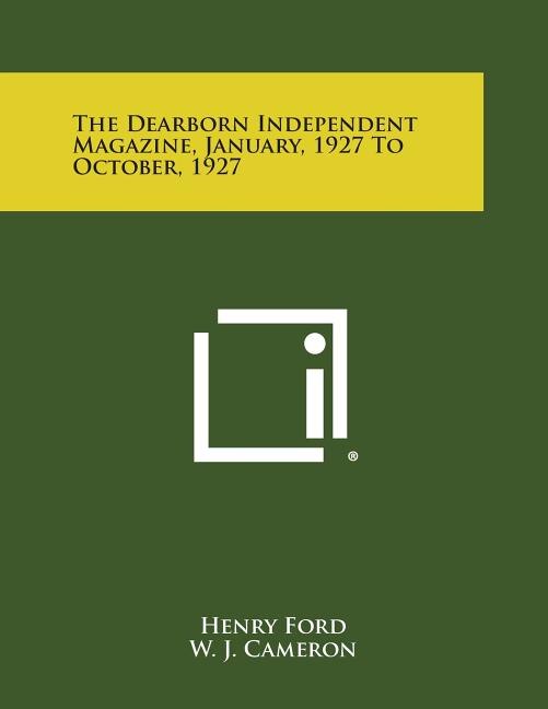 Front cover_The Dearborn Independent Magazine, January, 1927 to October, 1927