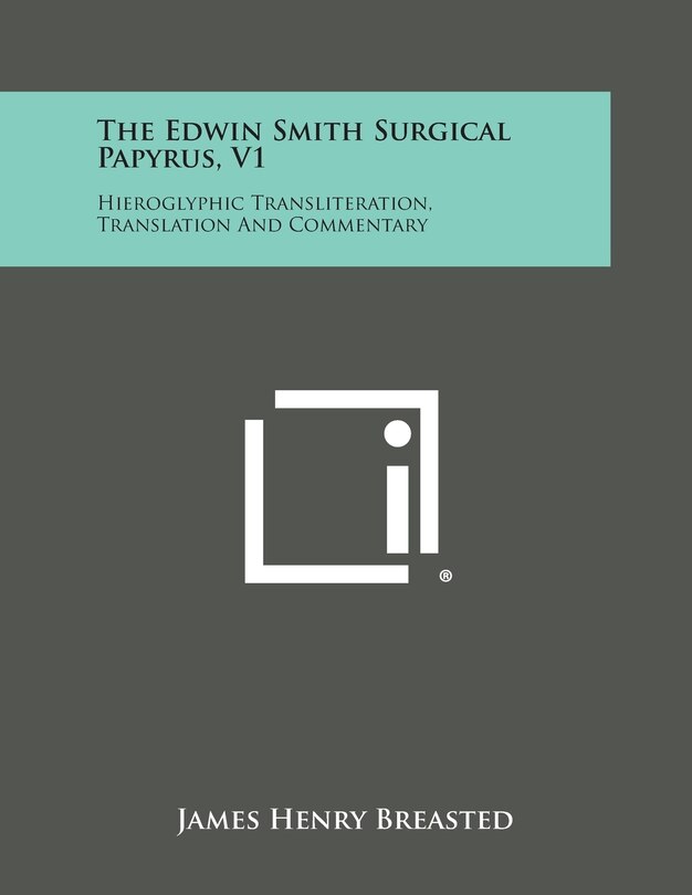 Front cover_The Edwin Smith Surgical Papyrus, V1