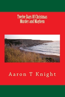 Couverture_Twelve Days Of Christmas Murder and Mayhem