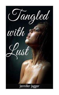 Front cover_Tangled with Lust