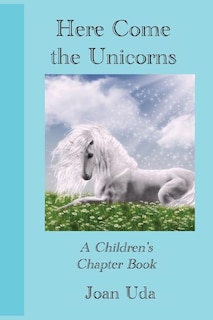 Front cover_Here Come the Unicorns