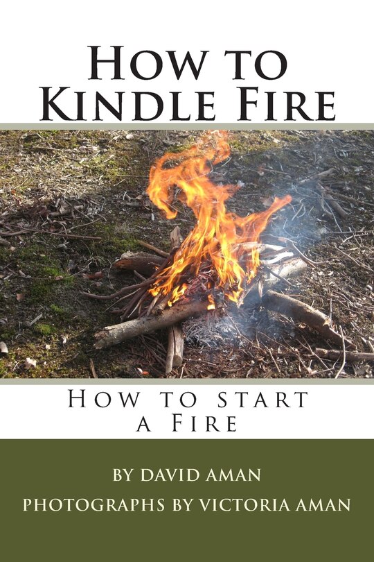 Front cover_How to Kindle Fire (How to Start a Fire)