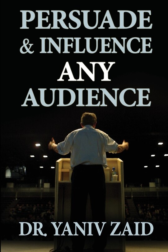 Couverture_Persuade And Influence Any Audience