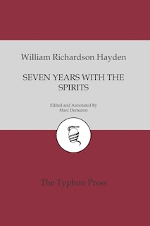 Front cover_Seven Years With The Spirits