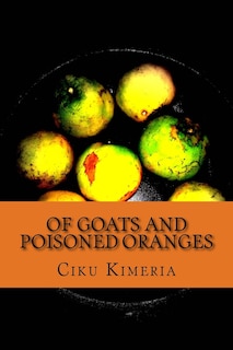 Couverture_Of goats and poisoned oranges