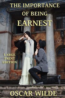 Couverture_The Importance of Being Earnest - Large Print Edition