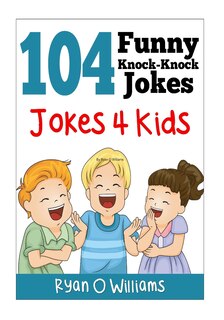 Couverture_104 Funny Knock Knock Jokes 4 kids