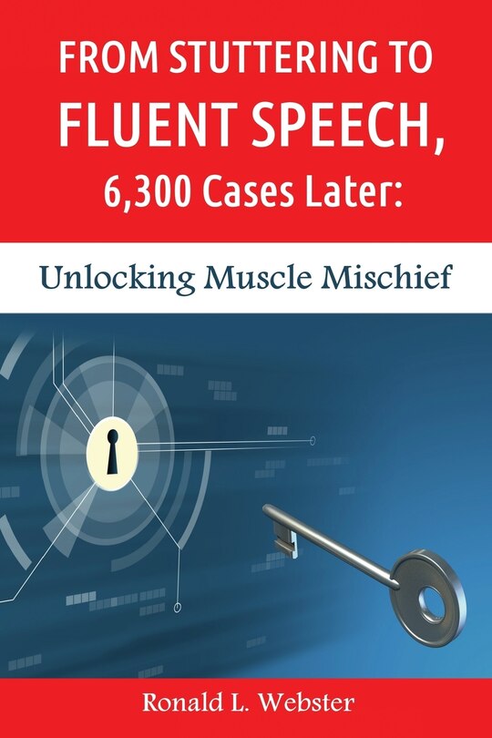 Front cover_From Stuttering To Fluent Speech, 6,300 Cases Later