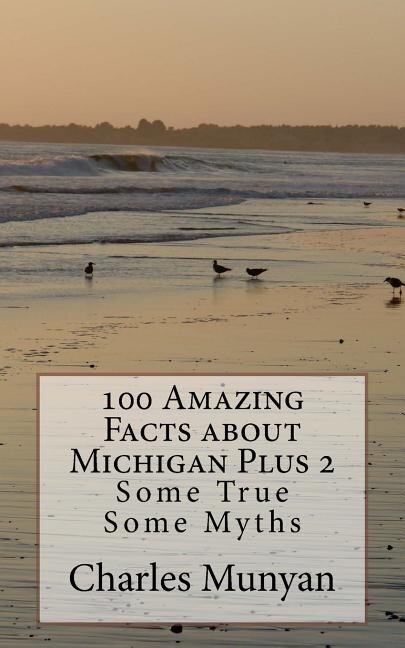 Couverture_100 Amazing Facts about Michigan Plus 2