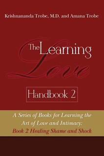 Couverture_The Learning Love Handbook 2 Healing Shame and Shock
