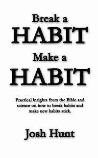 Front cover_Make a Habit; Break a Habit