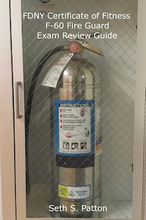 Couverture_FDNY Certificate of Fitness F-60 Fire Guard Exam Review Guide