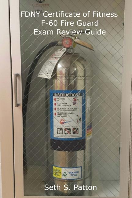 Couverture_FDNY Certificate of Fitness F-60 Fire Guard Exam Review Guide
