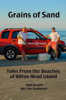 Grains of Sand: From the Beaches of Hilton Head Island, SC