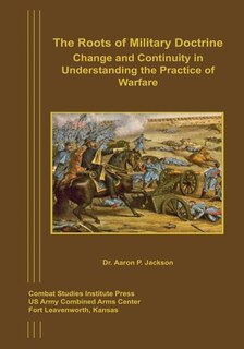 Front cover_The Roots of Military Doctrine