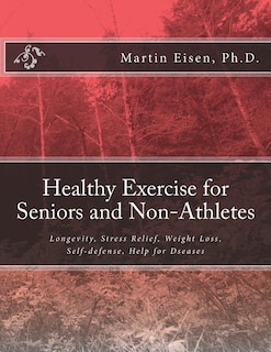Front cover_Healthy Exercise for Seniors and Non-Athletes