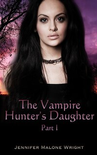 Front cover_The Vampire Hunter's Daughter