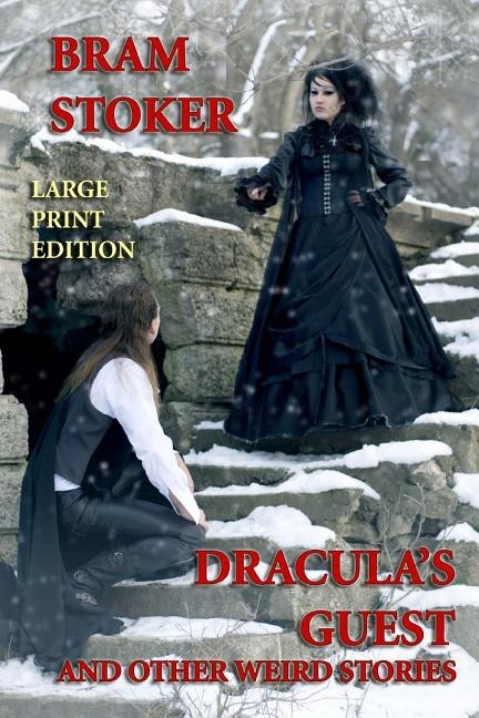 Couverture_Dracula's Guest and Other Weird Stories - Large Print Edition