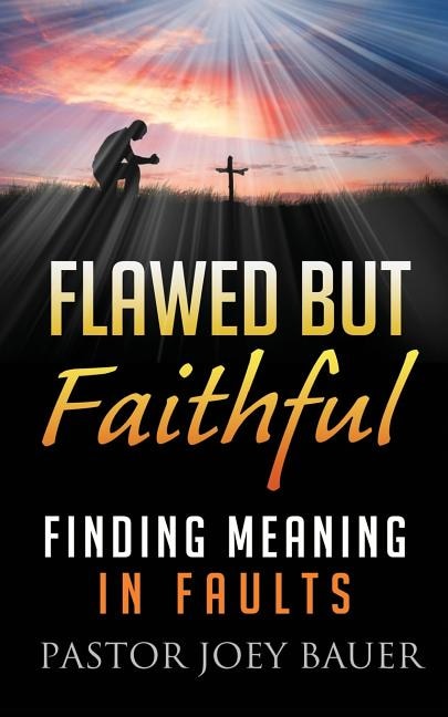 Front cover_Flawed but Faithful
