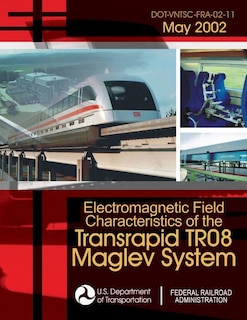Couverture_Electromagnetic Field Characteristics of the Transrapid TR08 Maglev System