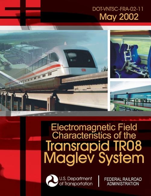 Couverture_Electromagnetic Field Characteristics of the Transrapid TR08 Maglev System