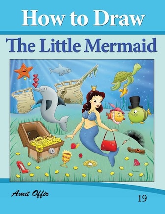 How to Draw The Little Mermaid: Drawing Books for Kids