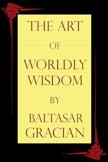 Front cover_The Art Of Worldly Wisdom