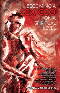 Front cover_Becoming a Sex CEO on a Spiritual level