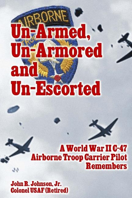 Front cover_Un-Armed, Un-Armored and Un-Escorted