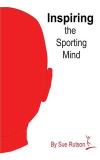 Front cover_Inspiring the Sporting Mind